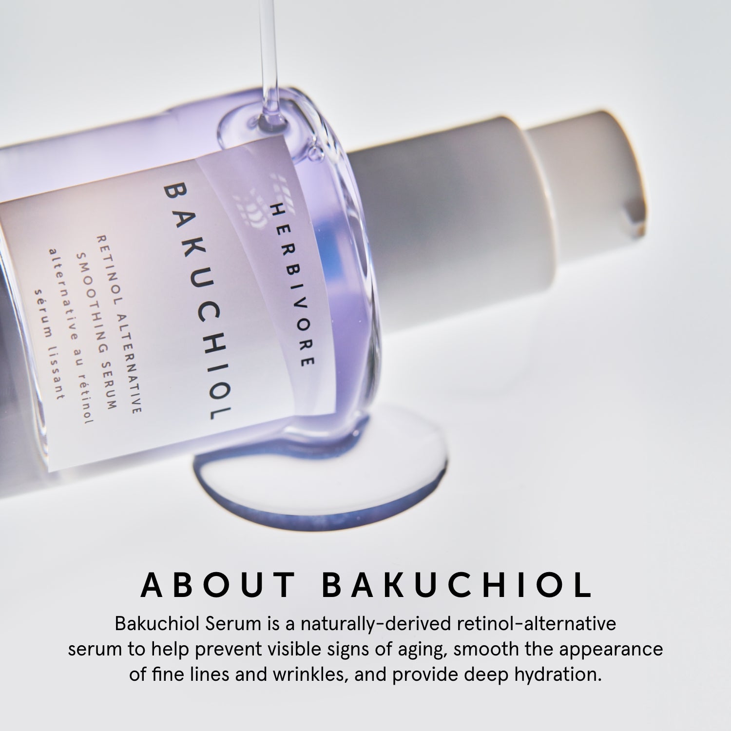 BAKUCHIOL Retinol Alternative Smoothing Serum | Herbivorebotanicalss | About Bakuchiol: Bakuchiol Serum is a naturally-derived retinol-alternative serum to help prevent visible signs of aging, smooth the appearance of fine lines and wrinkles, and provide deep hydration.